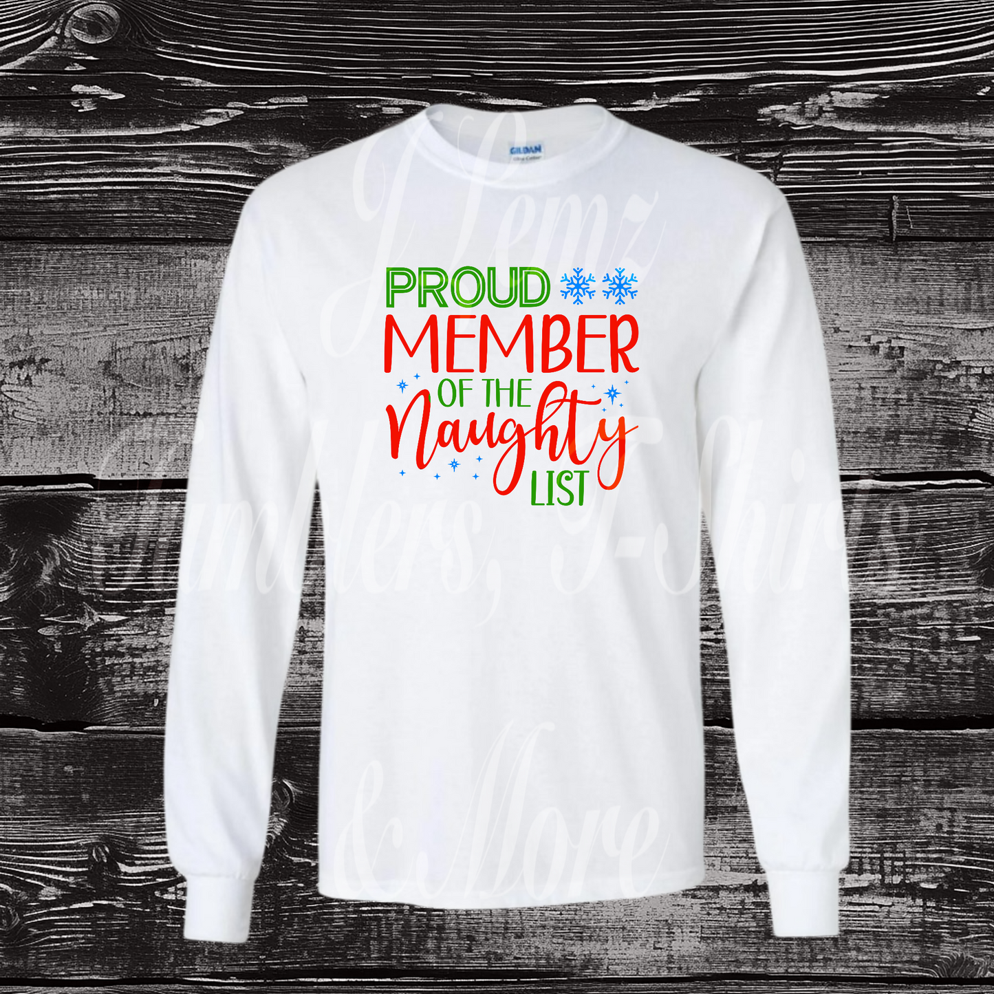 PROUD MEMEBER OF THE NAUGHTY LIST